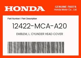 12422-mca-a20 Honda Genuine Emblem L. Cylinder Head Cover -