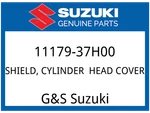 Suzuki Oem Part 11179-37H00 Shield,cylinder Head Cover. Fixed Price $28.95.