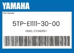 Yamaha Genuine Head, Cylinder 5TP-E1111-30-00. Fixed Price $166.39.