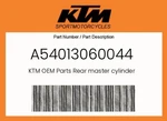 Ktm Genuine Rear Master Cylinder - A54013060044. Fixed Price $186.71.