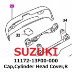 New Suzuki Genuine Cap,cylinder Head Cover,r 11172-13F00-000. Fixed Price $111.99.