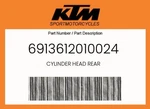 Ktm Genuine Cylinder Head Rear - 6913612010024. Fixed Price $850.47.