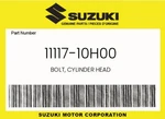 Suzuki Genuine Bolt, Cylinder Head 11117-10H00. Fixed Price $17.83.