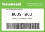 Kawasaki Genuine Gasket,governor Cover 11009-1960. Fixed Price $6.42.