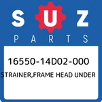16550-14D02-000 Suzuki Strainer,frame Head Under 1655014D02000, New Genuine Oem. Fixed Price $75.08.