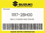 Suzuki Genuine Bolt, Cylinder Head (10X140) 11117-28H00. Fixed Price $19.73.
