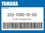 Yamaha Genuine Cover, Cylinder Head 2S2-11190-10-00. Fixed Price $175.99.