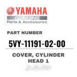 Yamaha Genuine Oem Parts Cover, Cylinder Head 5VY-11191-02-00 For YZF-R1. Fixed Price $180.58.