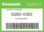 Kawasaki Genuine Holder,element 13280-0383. Fixed Price $51.03.