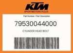 Ktm Genuine Cylinder Head Bolt - 79530044000. Fixed Price $6.82.