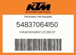 Ktm Genuine Gear Segment L/s 250 07 - 54837064150. Fixed Price $30.76.