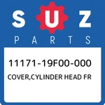 11171-19F00-000 Suzuki Cover,cylinder Head Fr 1117119F00000, New Genuine Oem Par. Fixed Price $136.33.