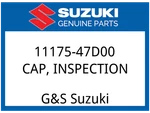 Suzuki Oem Part 11175-47D00 Cap,inspection. Fixed Price $22.92.