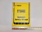Yamaha 78 XT500E Supplementary Service Manual LIT-11616-01-05 2ND Edition Jh. Fixed Price $14.95.