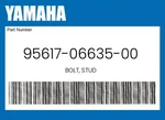 Yamaha Genuine Bolt, Stud 95617-06635-00. Fixed Price $11.29.