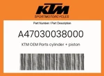 Ktm Genuine Cylinder + Piston - A47030038000. Fixed Price $790.83.