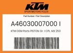 Ktm Genuine Piston Gr. Cpl. Mx 250 - A46030007000. Fixed Price $308.71.