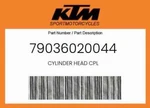 Ktm Genuine Cylinder Head Cpl - 79036020044. Fixed Price $796.89.