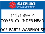 Suzuki Oem Part 11171-49H01 Cover,cylinder Head. Fixed Price $174.68.