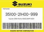 Suzuki Genuine Headlamp Assy 35100-21H00-999. Fixed Price $652.09.