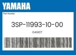 Yamaha Genuine Gasket 3SP-11993-10-00. Fixed Price $28.34.