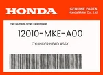 Honda Genuine Cylinder Head Assy. 12010-MKE-A00. Fixed Price $663.58.