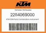 Ktm Genuine Combination Instrument - 22114069000. Fixed Price $1081.41.