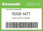 Kawasaki Genuine Head-comp-cylinder 11008-1477. Fixed Price $831.67.