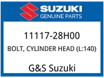 Suzuki Oem Part 11117-28H00 Bolt,cylinder Head (L:140). Fixed Price $17.93.