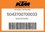 Ktm Genuine 5043700700033 -. Fixed Price $23.49.