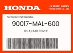 Honda Genuine Bolt, Head Cover 90017-MAL-600. Fixed Price $14.41.