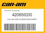 Can-am Genuine Cylinder Head Gasket 420650210. Fixed Price $25.61.