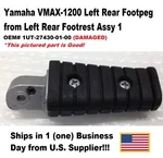 Yamaha VMAX-1200 Left Rear Footrest Assy Oem# 1UT-27430-01-00 (damaged). Fixed Price $14.99.