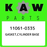 11061-0335 Kawasaki Gasket,cylinder Base 110610335, New Genuine Oem Part. Fixed Price $27.06.